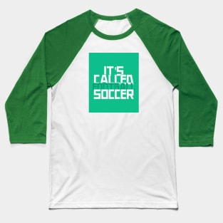 It's called soccer Baseball T-Shirt